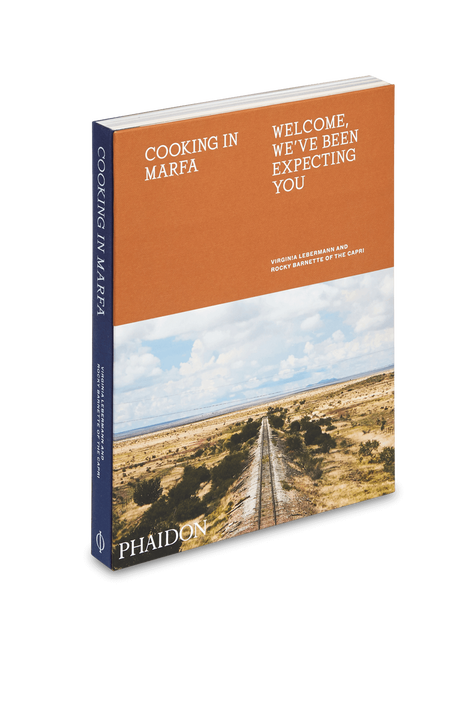 Cooking in Marfa PHAIDON