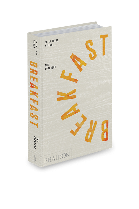 Breakfast the Cookbook PHAIDON