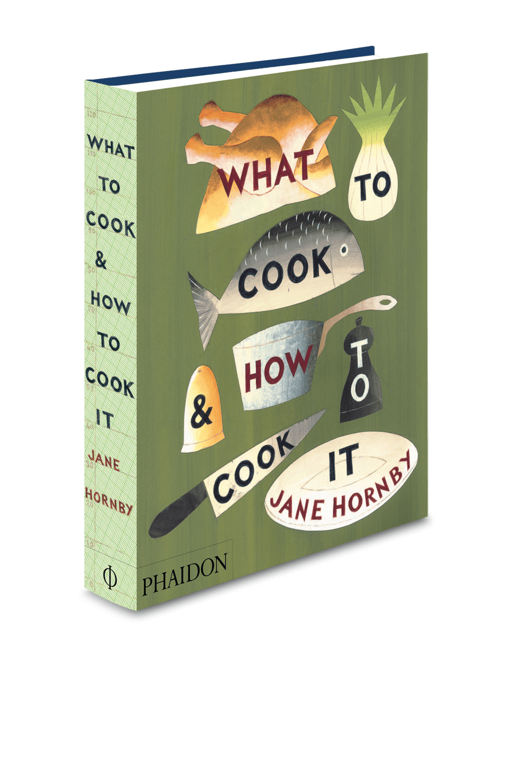 תמונה אחורית של What to Cook and How to Cook It PHAIDON