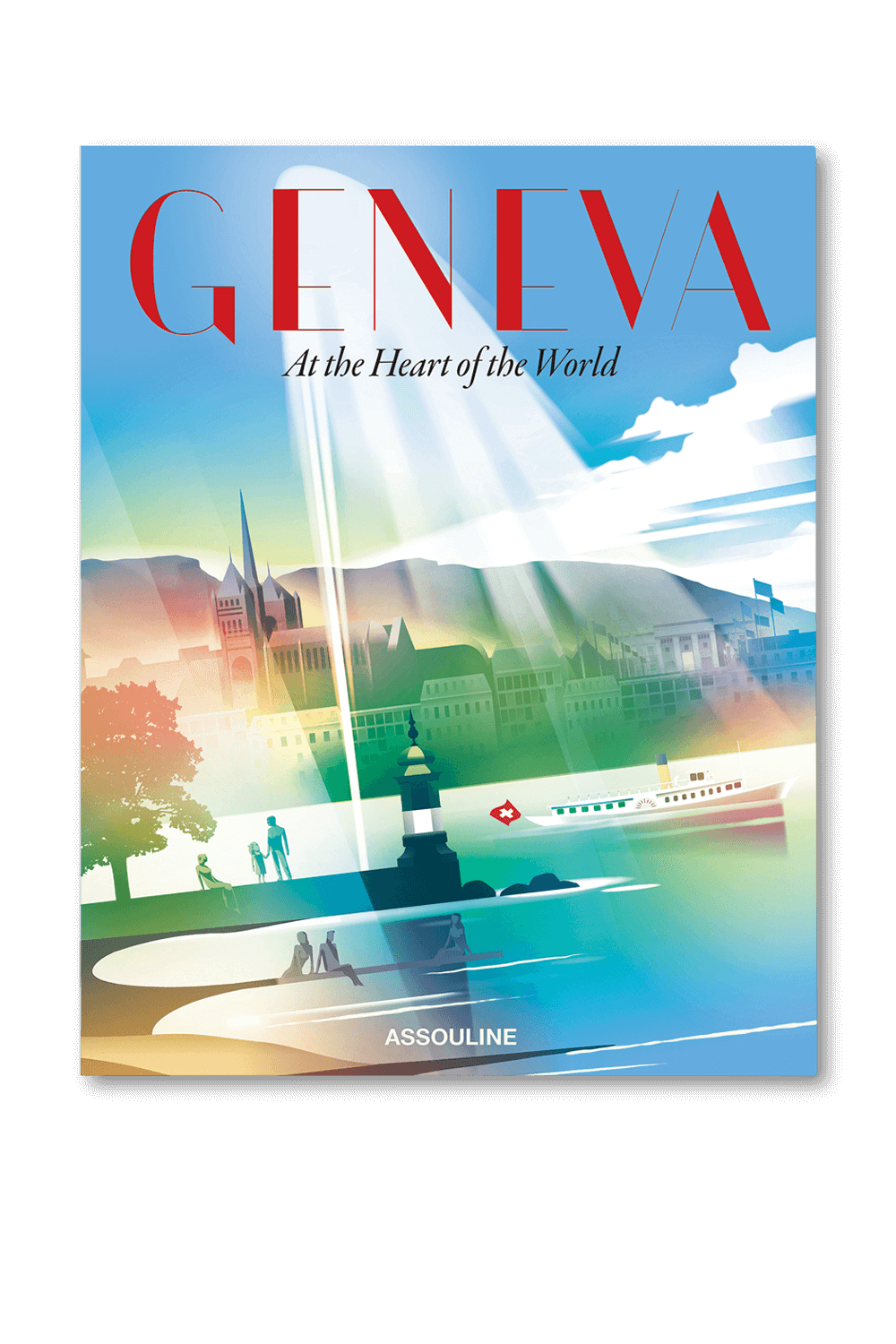 תמונה קידמית של Geneva At the Heart of the World ASSOULINE